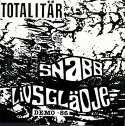 Totalitär : Snabb Livsglädje - Demo -86